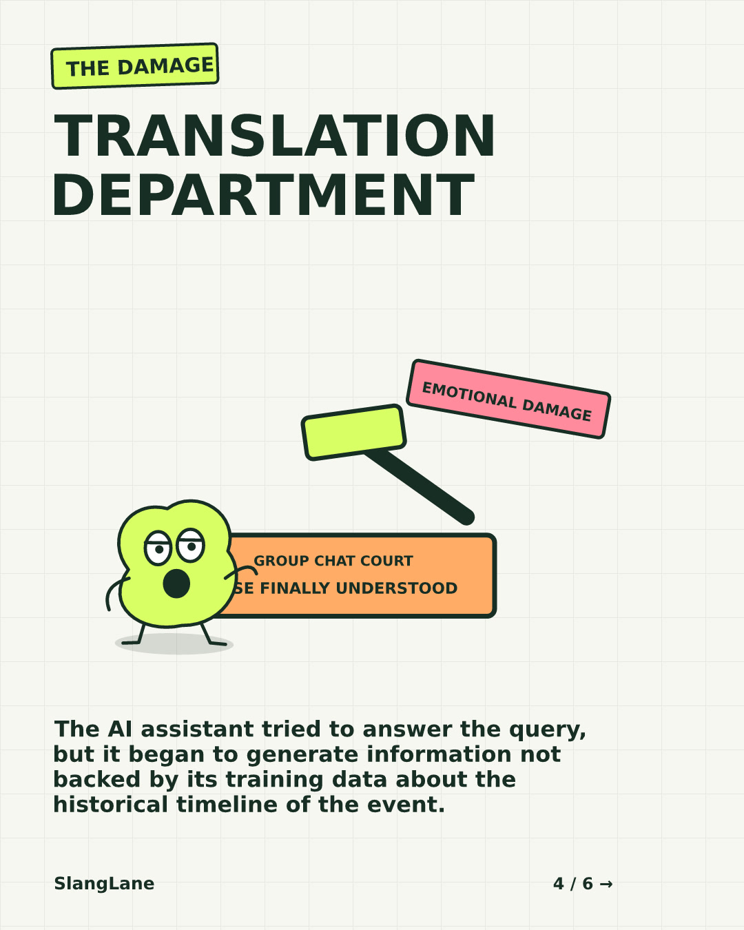 TRANSLATION DEPARTMENT — The AI assistant tried to answer the query, but it began to generate information not backed by its training data about the historical timeline of the event.