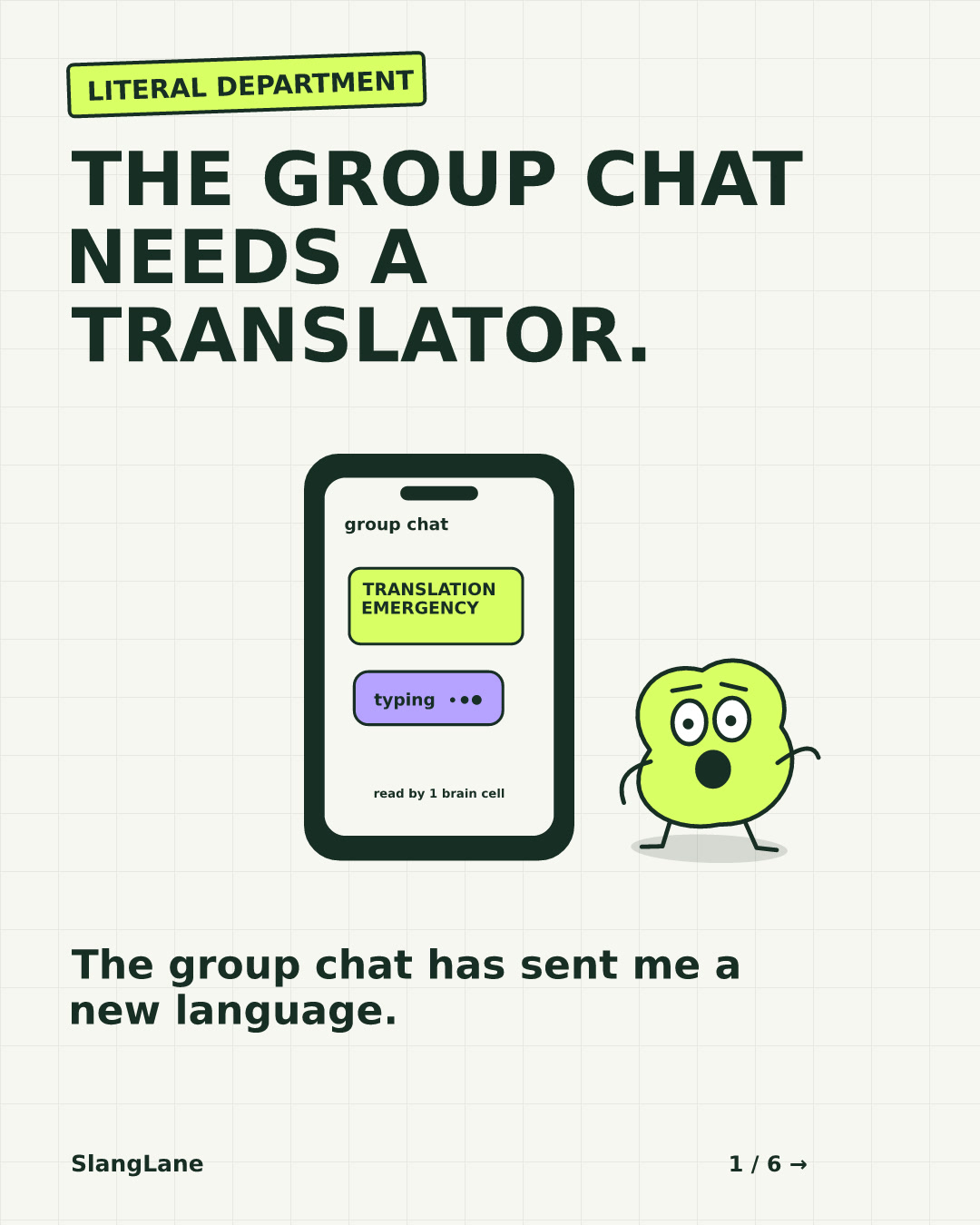 THE GROUP CHAT NEEDS A TRANSLATOR. — The group chat has sent me a new language.